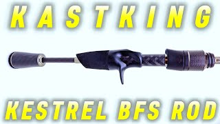 $89 KastKing KESTREL BFS Rod REVIEW!!! What kind of ROD IS THIS?