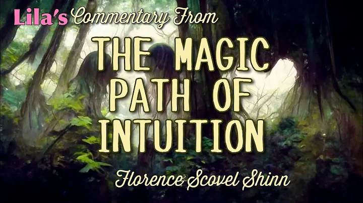 The Magic Path of Intuition by Florence Scovel Shinn  Commentary (@Aokigahara Forest Japan)