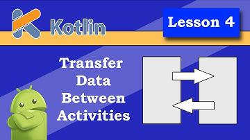 Android studio tutorials - Lesson 4 : transfer data between activities using Intent [ kotlin ]