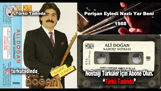 Aşık Ali Doğan - Perişan Eyledi Nazlı Yar Beni(1988) [Yüksek Kalite] Resimi