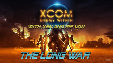 Operation Continued Despair - XCom: Enemy Within Long War Mod - Part 6