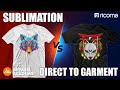 SUBLIMATION Vs DTG? Which One Is Better?