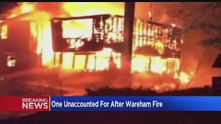 One Unaccounted For After Fire Destroys Wareham Home