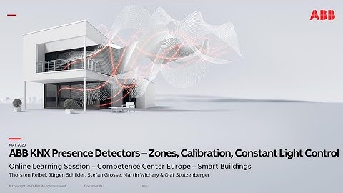Online Learning Session about ABB KNX Presence Detectors –Zones, Calibration, Constant Light Control