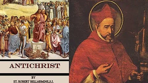 End Times teaching of St Bellarmine Part 1