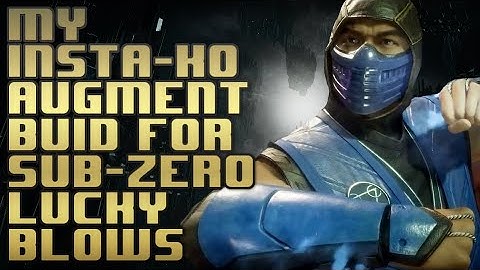 My insta-K.O. lucky blows augment build for sub-zero, Inst-KO