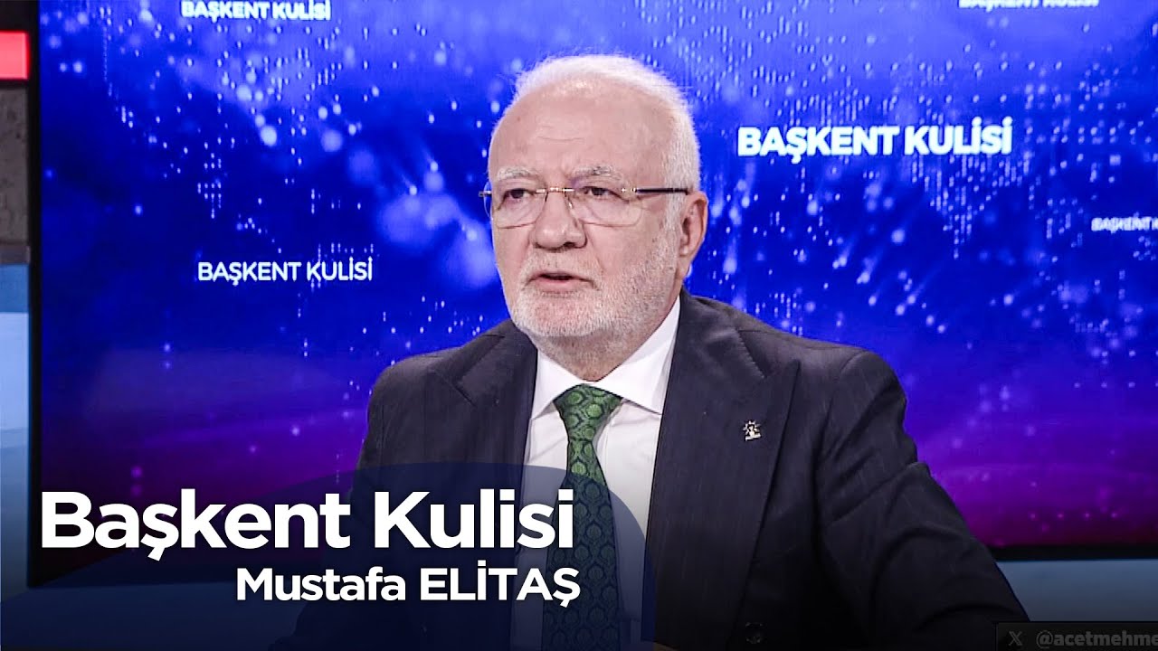 Başkent Kulisi - Mustafa ELİTAŞ | 16 Şubat 2025