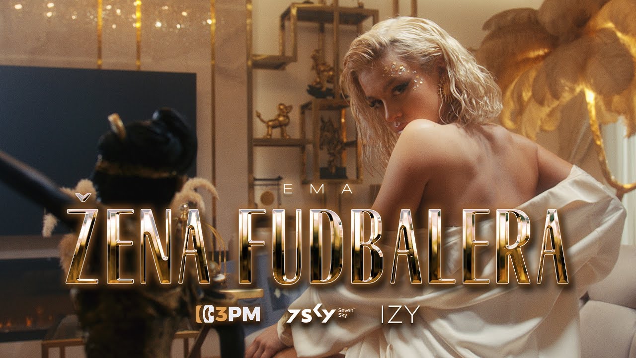 Ema - Žena fudbalera (Official Video) adlı videoyu YouTube'da izle Ema - Žena fudbalera (Official Video) adlı videoyu YouTube'da izle