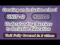 Understanding Barriers to inclusive education| unit 2 (part-1)| B.Ed 4th semester 