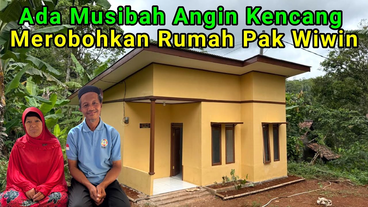 Angin Kencang Dan Hujan Besar Merobohkan Rumah Pa Wiwin | Amanah Sudah Tersampaikan 