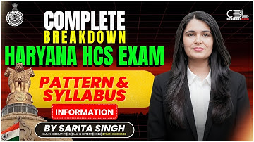 Haryana HCS: HCS Exam Pattern and Complete Syllabus ( Prelims + Mains) I By Sarita Ma