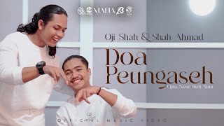 Doa Peungaseh - Oji Shah Ft Shah Ahmad