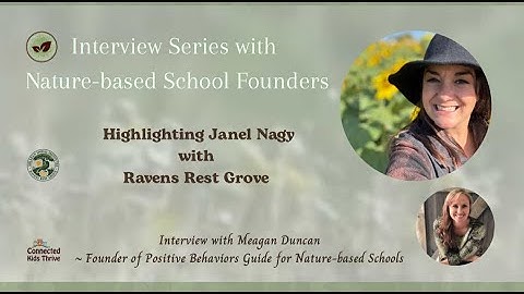 Nature based School Founder Interview Series w Janel and Meagan