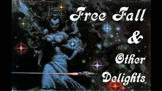 Free Fall & Other Delights 19 - Stuck Here [HQ]
