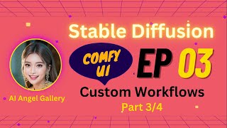 ComfyUI EP03 - Part3/4 : Pre-Diffusion Workflow [Stable Diffusion]