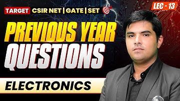 CSIR NET Physics Electronics PYQs Practice 2025 | GATE Physics | SET Physics | IFAS