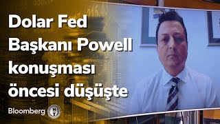 Dolar Fed Başkanı Powell konuşması öncesi düşüşte - Yatırım Bülteni | 26.08.2022