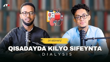 Kilyaha iyo Rajada Nolosha | Nephrologist DR ABDIHAFID | DR ADNAN ABDALLAH
