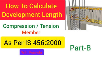 How to Calculate Development Length of bars as per IS 456 2000?Part-B, Derivation/Construction Hacks