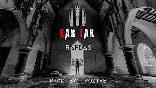 Rapdas - Kab Tak Official Music Video Prod. By Poztve