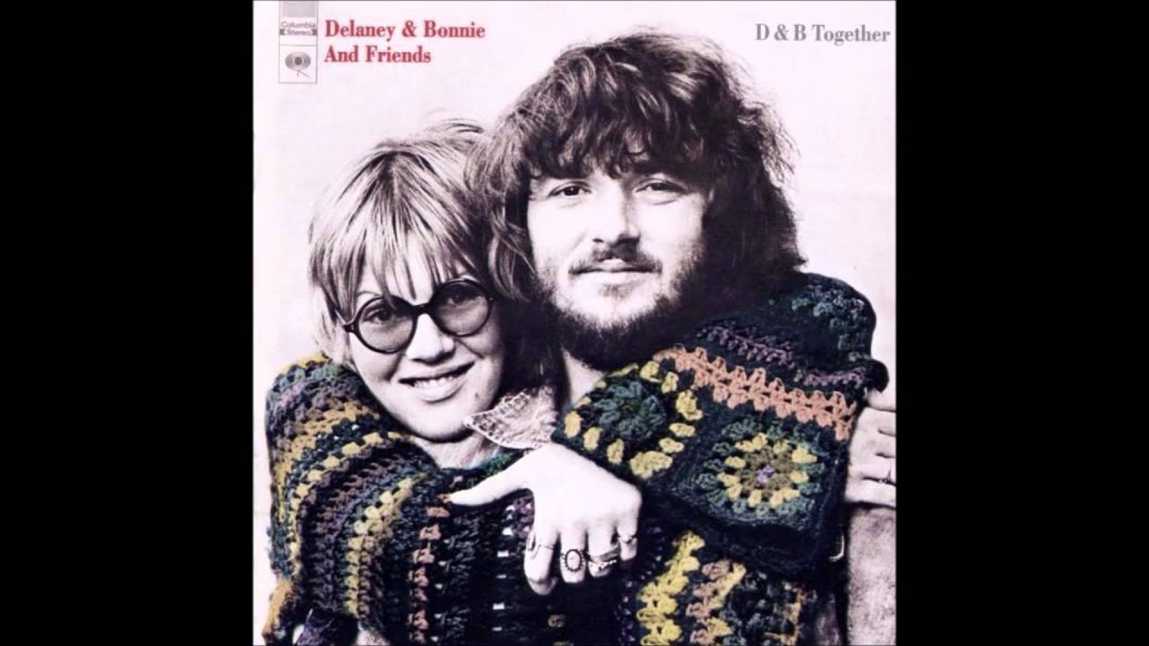 洋楽 delaney & bonnie together D & B Together - Album by Delaney & Bonnie | Spotify