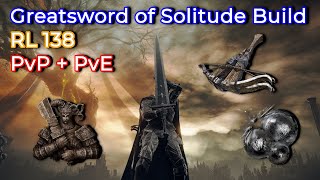 The Best Greatsword of Solitude Strength Build feat. the Spread Crossbow! | RL 138 | Elden Ring DLC