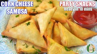 Corn cheese Samosa😍 Party snacks✅