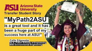 Callie - MyPath2ASU Transfer Story - Central Arizona College to ASU