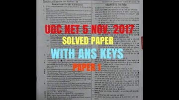 Ugc net 5 nov 2017 solved paper with answer keys  Fully explanation