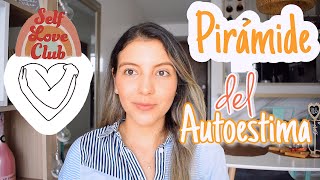 PIRÁMIDE DEL AUTESTIMA