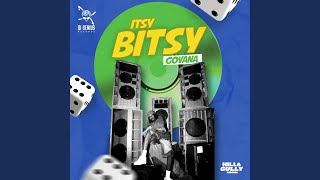Itsy Bitsy - Govana & Di Genius