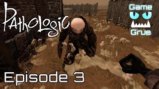 Pathologic Let's Play Episode 3 - Fist Fight