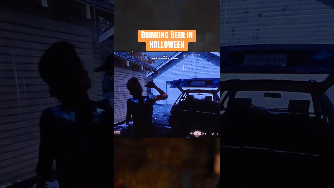 Drinking beer in HALLOWEEN lowers your fear in-game, but it distorts your screen temporarily