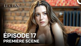 Le Clan Épisode 17 Premıère Scène Doublage En Français