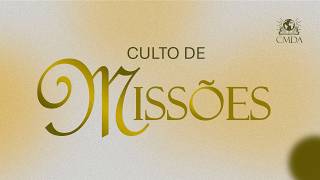 Culto de Missões | CMDA