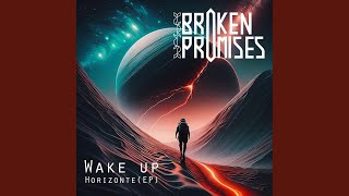 Wake Up - Broken Promises