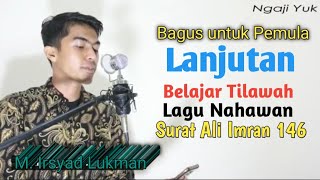 Belajar Tilawah Lagu Nahawan Surat Ali Imran 146