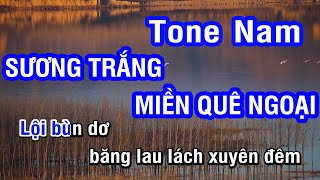 Sương Trắng Miền Quê Ngoại (Karaoke Beat) - Tone Nam