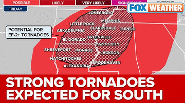 25 Million Face Risk Of Strong Tornadoes As Significant Severe Storms Target The South