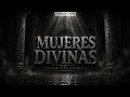 Mujeres Divinas - Estilo Tito Double P  (Corridos Tumbados)