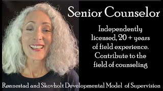 Counselor Tips Supervision_Rønnestad and Skovholt Model