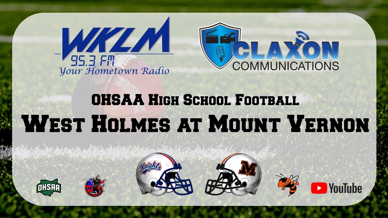 West holmes at mount vernon ohsaa high school football from wklm fm