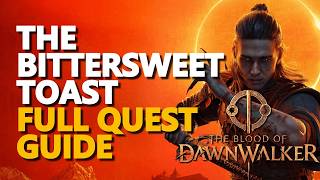 The Bittersweet Toast FULL QUEST The Blood of Dawnwalker