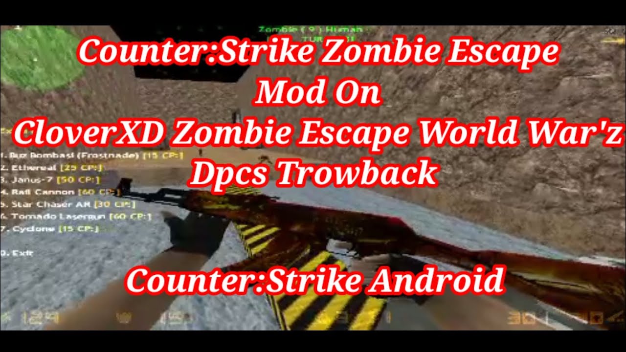 CounterStrike Android Zombie Escape Mod On CloverXD Zombie Escape