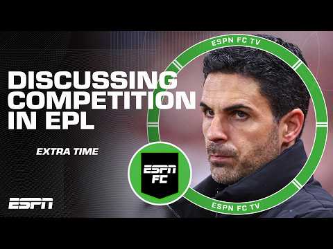 Is this the competitive Premier League season in recent memory? | ESPN FC Extra Time
