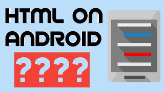 How to run HTML and JavaScript on Android(No Computer).