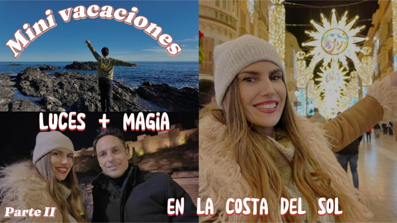 Mini vacaciones COSTA DEL SOL | Parte 2 (Final) | Luces + Magia | Vlog familiar