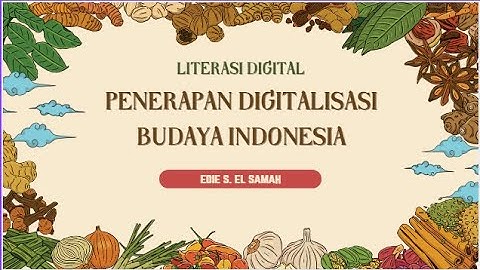 34. Literasi Digital - Penerapan Digitalisasi Budaya Indonesia - Informatika Kelas X