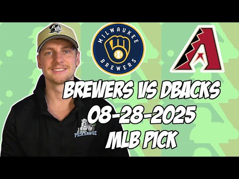 Milwaukee Brewers vs Arizona Diamondbacks 8/28/25 MLB Pick & Prediction | MLB Betting Tips