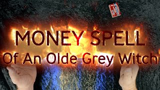 Money Spell of an Old Grey Witch